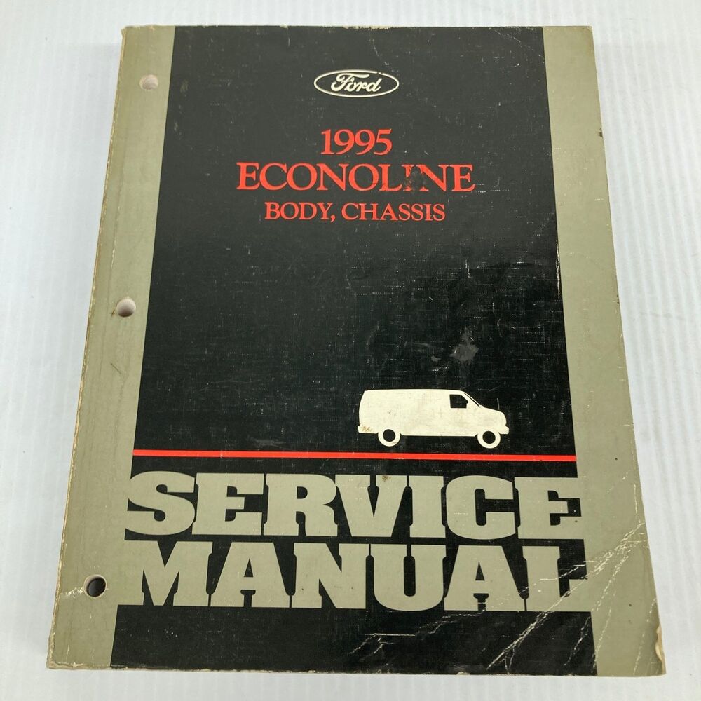 ECONOLINE VAN 1995 BODY CHASSIS FORD FACTORY DEALER SERVICE REPAIR MANUAL BOOK